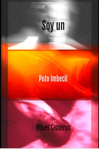 Soy Un Puto Imbecil poster