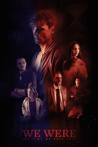 We Were: The Time we have left poster