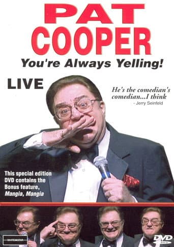 Pat Cooper: You're Always Yelling! poster
