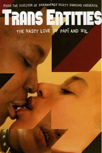 Trans Entities: The Nasty Love of Papí and Wil poster