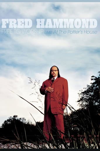 Fred Hammond - Free To Worship: Live At the Potter's House poster
