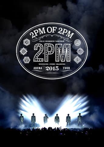 2PM ARENA TOUR 2015: 2PM OF 2PM poster