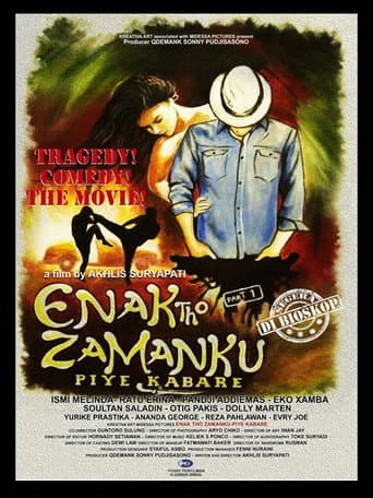 Enak Tho Zamanku: Piye Kabare poster