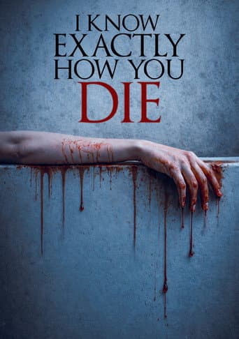 I Know Exactly How You Die poster
