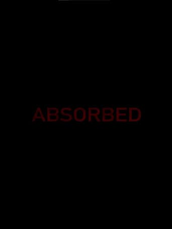 Absorbed poster