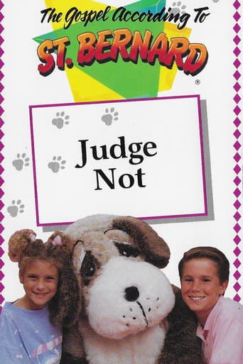 The Gospel According To St Bernard: Judge Not poster