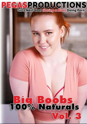Big Boobs 100% Naturals 3 poster