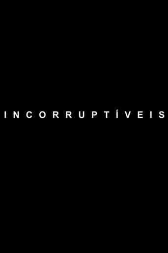 Incorruptible poster