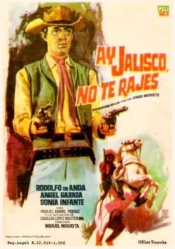 ¡Ay, Jalisco no te rajes! poster