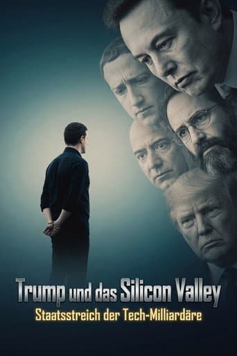 Trump und das Silicon Valley - Staatsstreich der Tech-Milliardäre poster