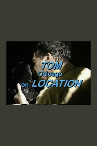 Tom Chicago on Location poster