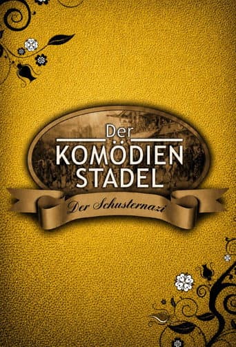 Der Komödienstadel - Der Schusternazi poster