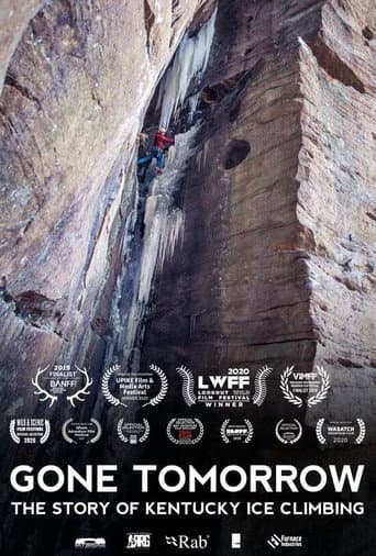Gone Tomorrow: The Story of Kentucky Ice Climbing poster