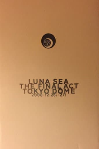 LUNA SEA: THE FINAL ACT TOKYO DOME poster