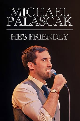 Michael Palascak: He's Friendly poster
