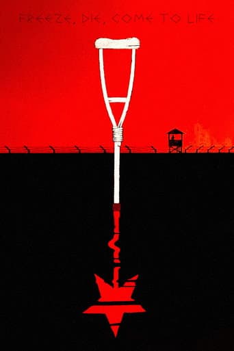 Freeze, Die, Come to Life poster