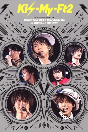 Kis-My-Ft2 Debut Tour 2011 Everybody Go at Yokohama Arena 2011.7.31 poster