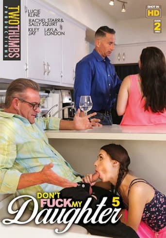 Don't Fuck My Daughter 5 poster