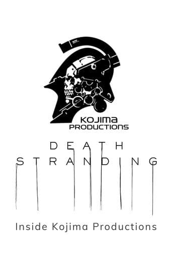 Death Stranding: Inside Kojima Productions poster