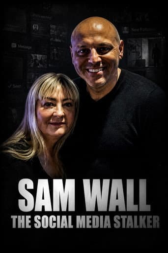 Sam Wall: The Social Media Stalker poster