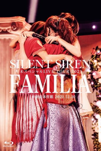 SILENT SIREN 年末スペシャルLIVE TOUR 2021『FAMILIA』＠東京体育館 poster