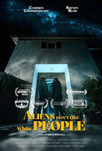 Aliens Don't Like White People poster