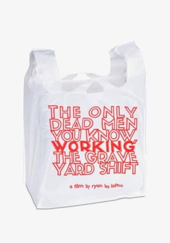 The Only Dead Men You Know, Working The Graveyard Shift poster