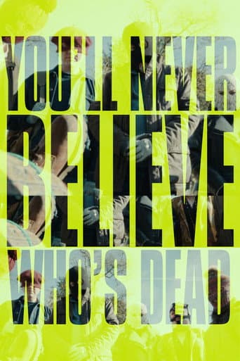 You'll Never Believe Who's Dead poster
