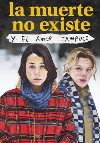 Death Doesn't Exist, and Love Doesn't Either poster