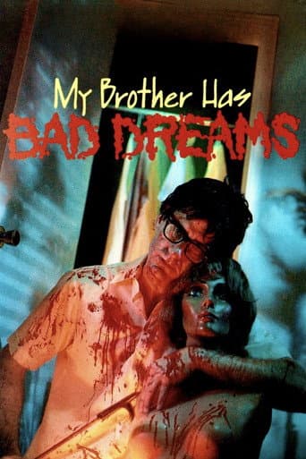 My Brother Has Bad Dreams poster