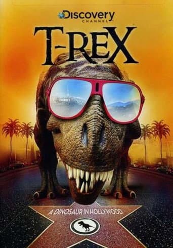 T-Rex: A Dinosaur in Hollywood poster
