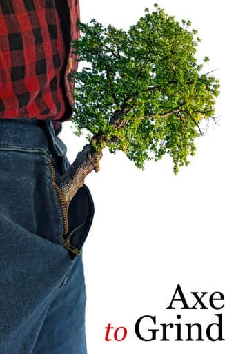 Axe to Grind poster