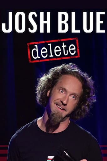 Josh Blue: Delete poster