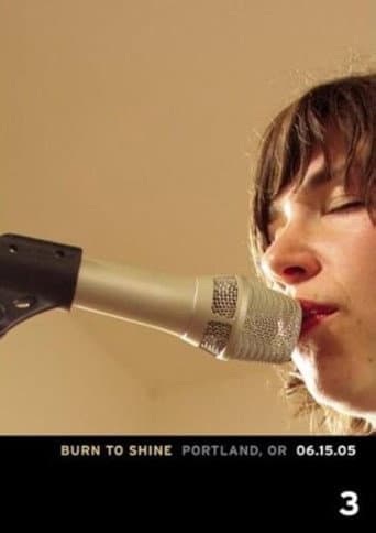 Burn To Shine - Vol. 3: Portland, OR 06.15.05 poster