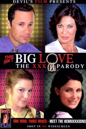 This Isn't Big Love: The XXX Parody poster