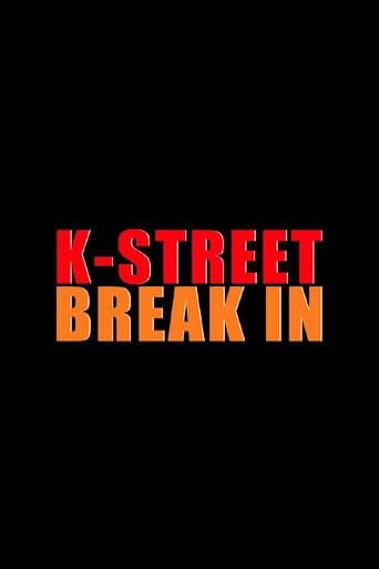 K-Street Break In poster