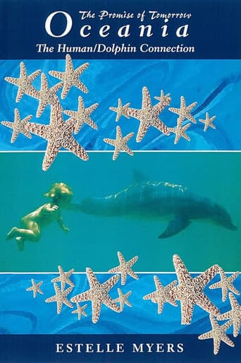 Oceania: The Human/Dolphin Connection: The Promise of Tomorrow poster