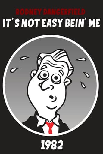 The Rodney Dangerfield Show: It's Not Easy Bein' Me poster