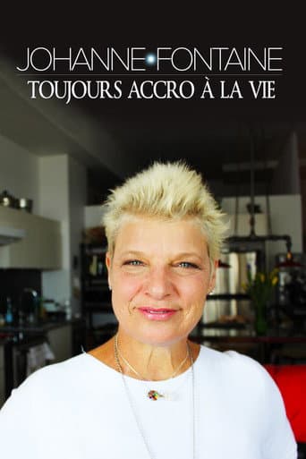 Johanne Fontaine : toujours accro à la vie poster