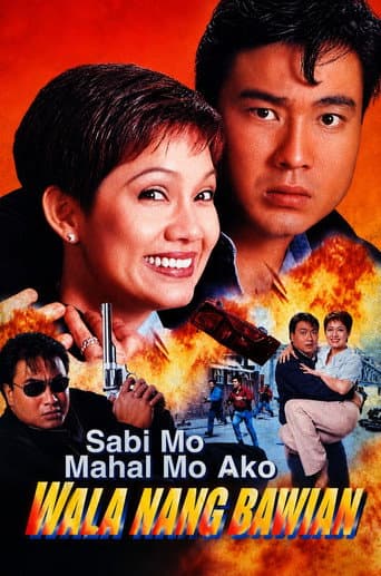 Sabi Mo Mahal Mo Ako, Wala Nang Bawian poster