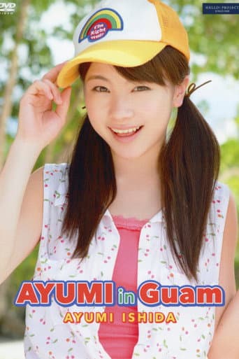 Ishida Ayumi ~AYUMI in GUAM~ poster