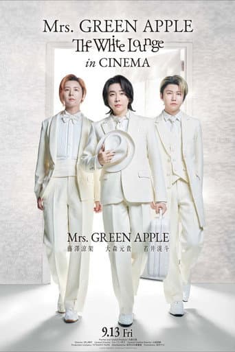 Mrs. GREEN APPLE // The White Lounge in CINEMA poster