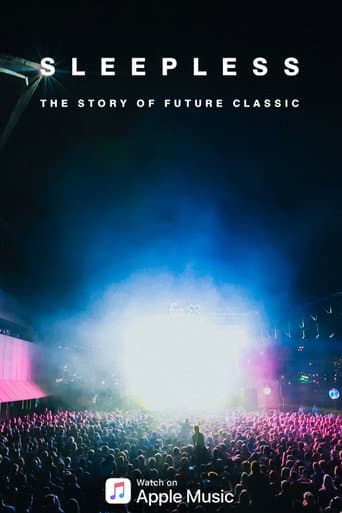 Sleepless: The Story of Future Classic poster