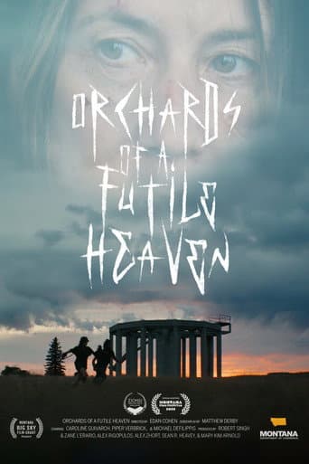 Orchards of a Futile Heaven poster
