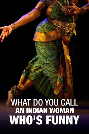 What Do You Call an Indian Woman Who's Funny? poster