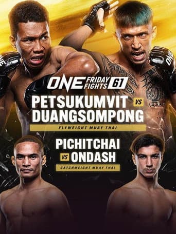 ONE Friday Fights 61: Petsukumvit vs. Duangsompong poster