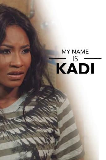 My Name Is Kadi poster