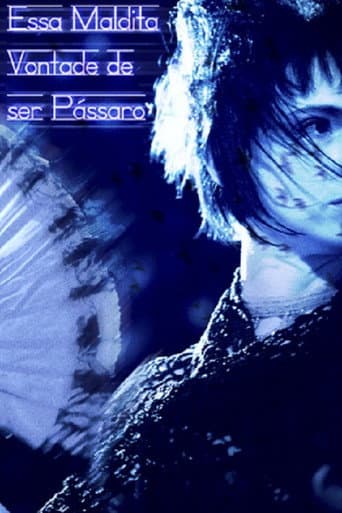 Essa Maldita Vontade de Ser Pássaro poster