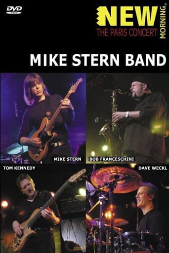 Mike Stern Band - New Morning - The Paris Concert poster