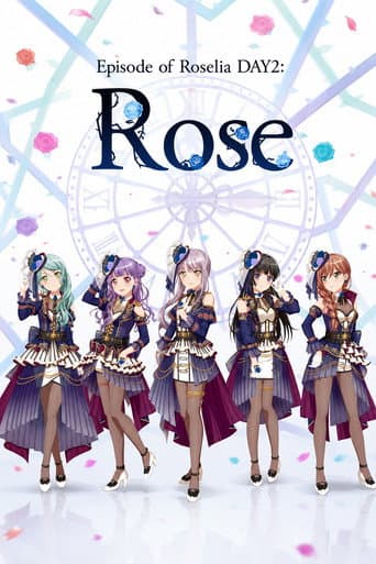 BanG Dream! Episode of Roselia Day 2: Rose poster